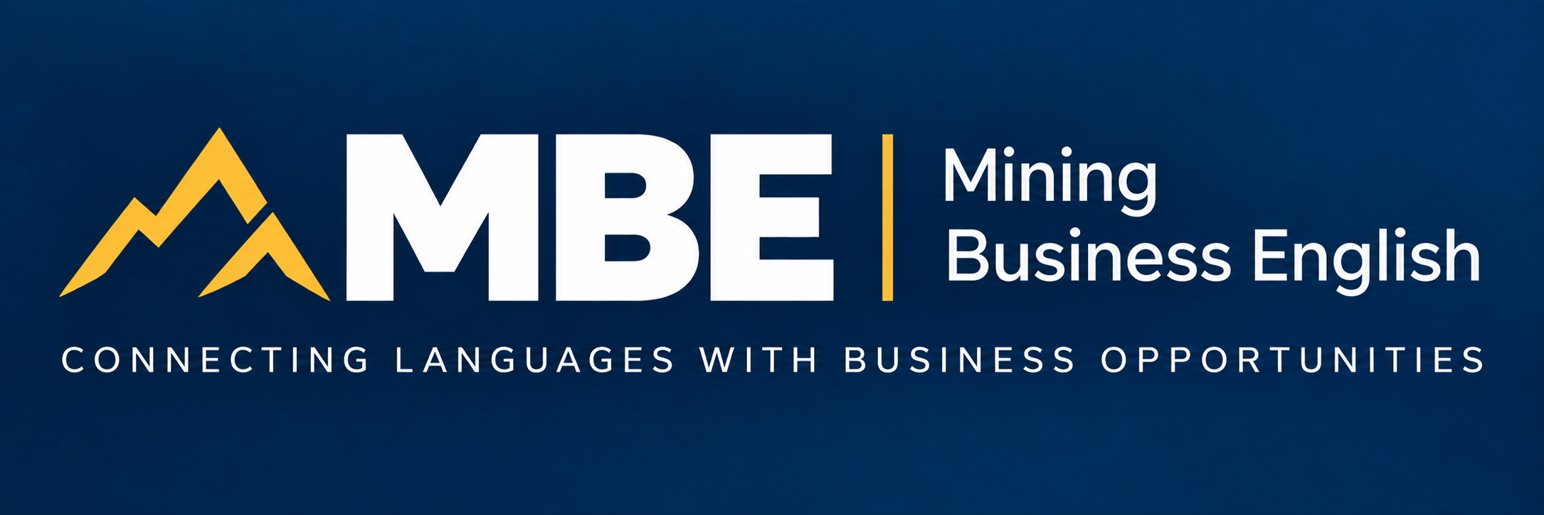MBE Mining Business English · Connecting languages with business opportunities